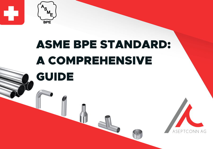 ASME BPE Standard: A Comprehensive Guide